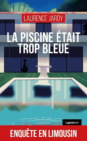 Laurence Jardy – La piscine était trop bleue